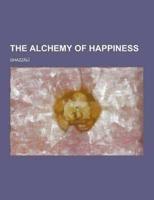 The Alchemy of Happiness