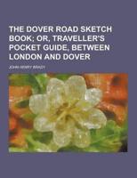 The Dover Road Sketch Book