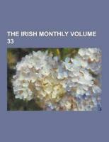 The Irish Monthly Volume 33