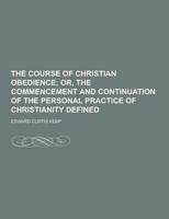 The Course of Christian Obedience