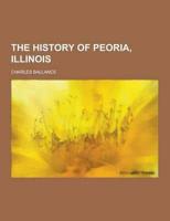 The History of Peoria, Illinois