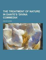 The Treatment of Nature in Dante's 'Divina Commedia'