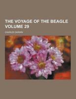 The Voyage of the Beagle Volume 29