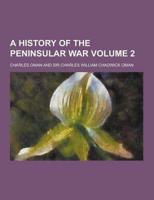 A History of the Peninsular War Volume 2