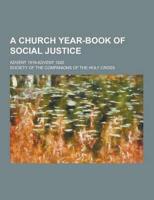 A Church Year-Book of Social Justice; Advent 1919-Advent 1920
