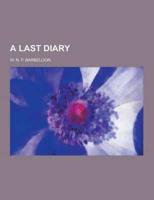 A Last Diary
