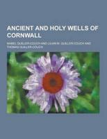 Ancient and Holy Wells of Cornwall