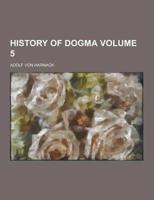 History of Dogma Volume 5