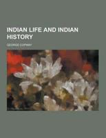 Indian Life and Indian History