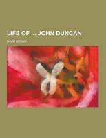 Life of John Duncan