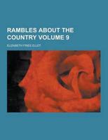 Rambles about the Country Volume 9