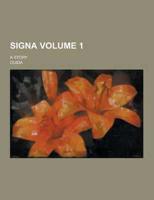 Signa; A Story Volume 1