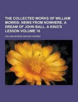 The Collected Works of William Morris Volume 16