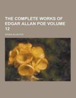 The Complete Works of Edgar Allan Poe Volume 12