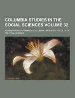 Columbia Studies in the Social Sciences Volume 32
