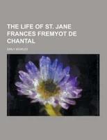 The Life of St. Jane Frances Fremyot de Chantal