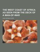 The West Coast of Africa as Seen from the Deck of a Man-Of-War