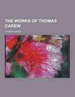 The Works of Thomas Carew