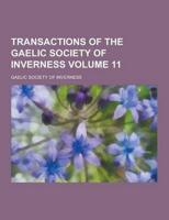 Transactions of the Gaelic Society of Inverness Volume 11