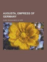 Augusta, Empress of Germany