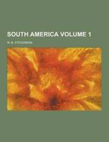 South America Volume 1