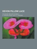 Devon Pillow Lace; Its History and How to Make It
