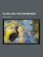 Elsie and the Raymonds