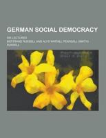 German Social Democracy; Six Lectures