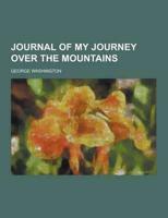 Journal of My Journey Over the Mountains