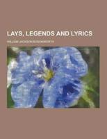 Lays, Legends and Lyrics
