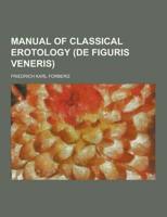 Manual of Classical Erotology (de Figuris Veneris)