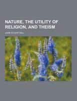 Nature, the Utility of Religion, and Theism