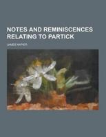Notes and Reminiscences Relating to Partick