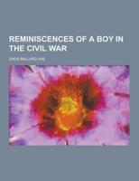 Reminiscences of a Boy in the Civil War