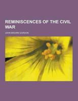 Reminiscences of the Civil War