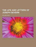 The Life and Letters of Joseph Severn