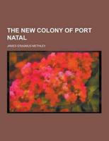 The New Colony of Port Natal