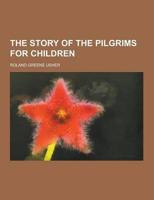The Story of the Pilgrims for Children