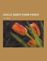 Uncle Sam's Farm Fence