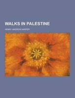 Walks in Palestine