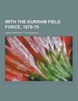 With the Kurram Field Force, 1878-79