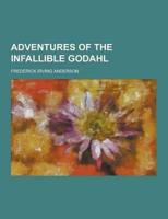 Adventures of the Infallible Godahl