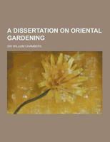 A Dissertation on Oriental Gardening