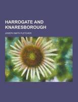 Harrogate and Knaresborough