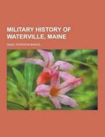 Military History of Waterville, Maine