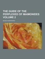 The Guide of the Perplexed of Maimonides Volume 2