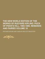 The New World Edition of the Works of Rudyard Kipling Volume 10