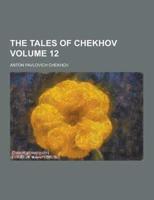 The Tales of Chekhov Volume 12