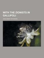 With the Zionists in Gallipoli