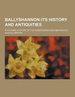 Ballyshannon; With Some Account of the Surrounding Neighbourhood